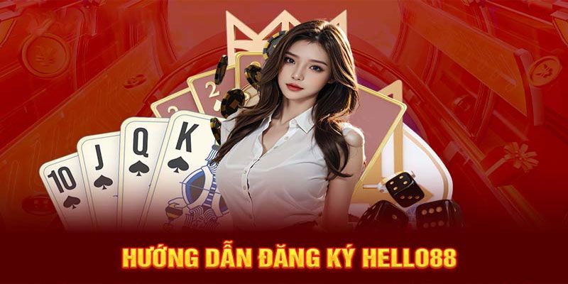 Hướng dẫn thao tác đăng ký Hello88 từng bước 